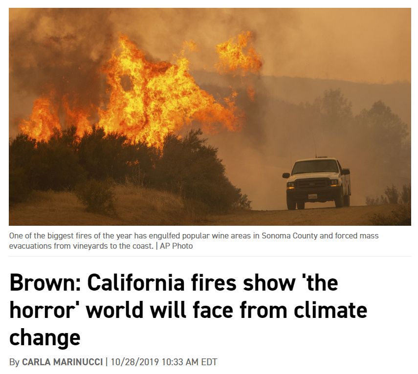 Figure 1. Brown: California fires show ‘the horror’ world will face from climate change. – Politico